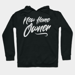 New Home Owner Hoodie